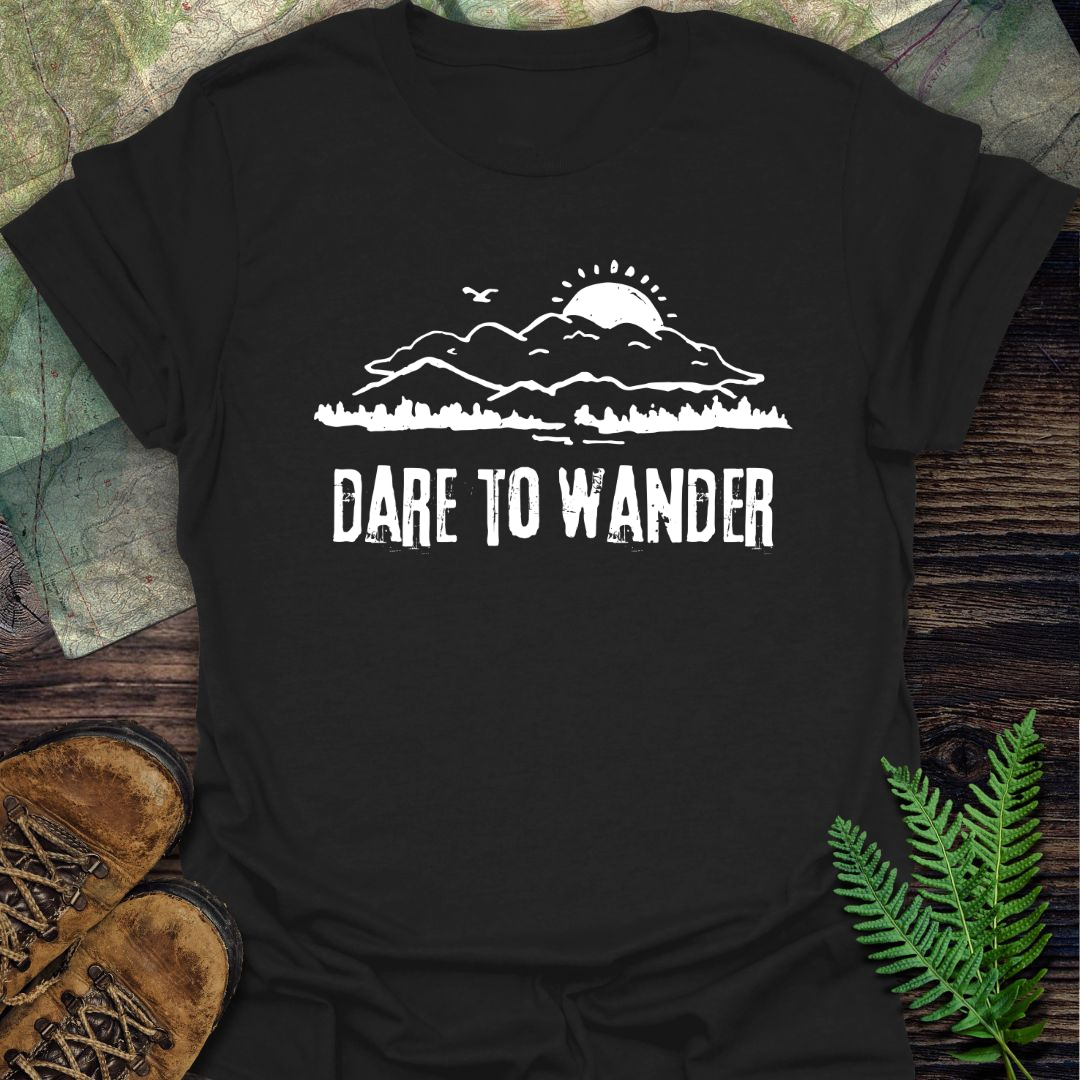 Dare To Wander T-Shirt