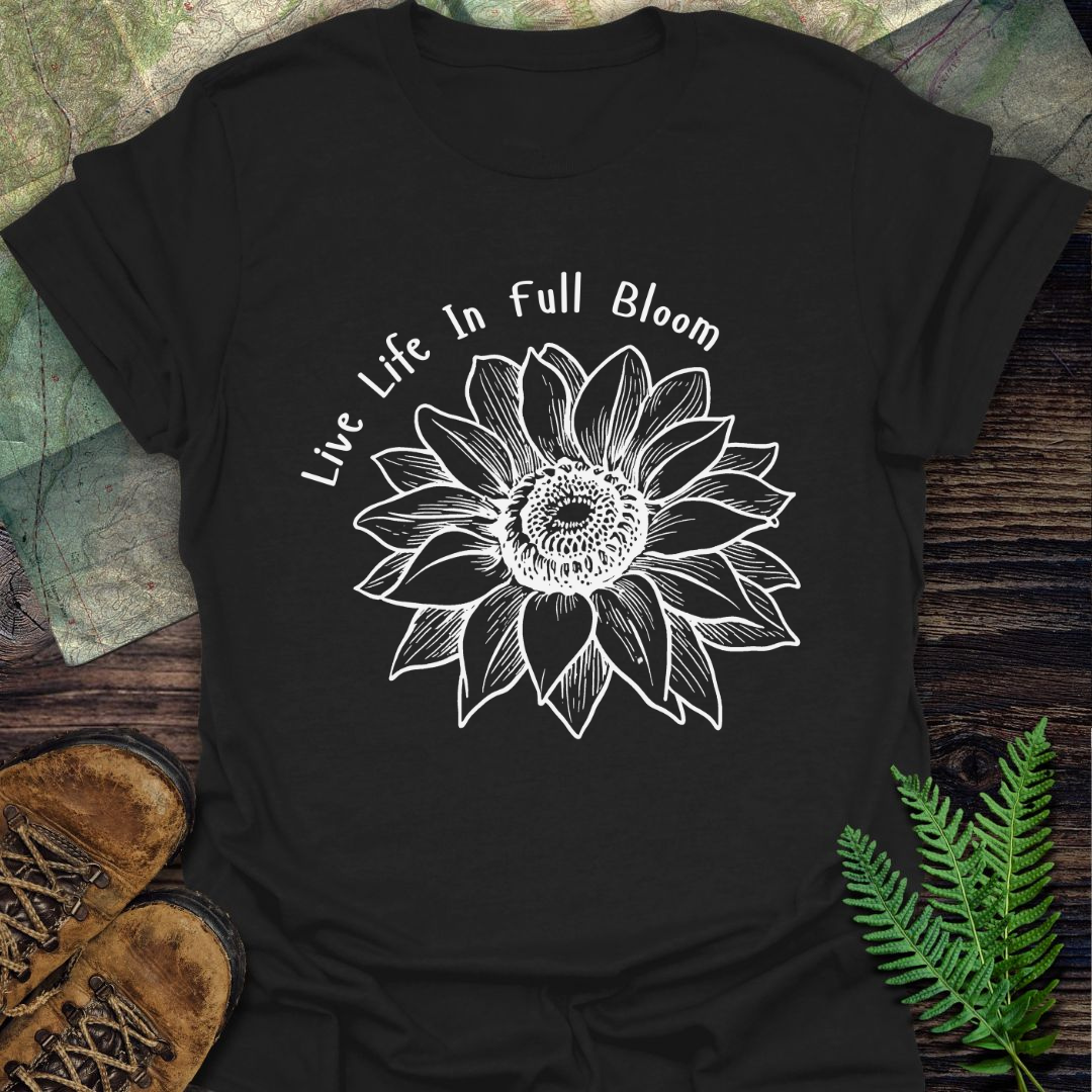 Live Life In Full Bloom Sunflower T-Shirt
