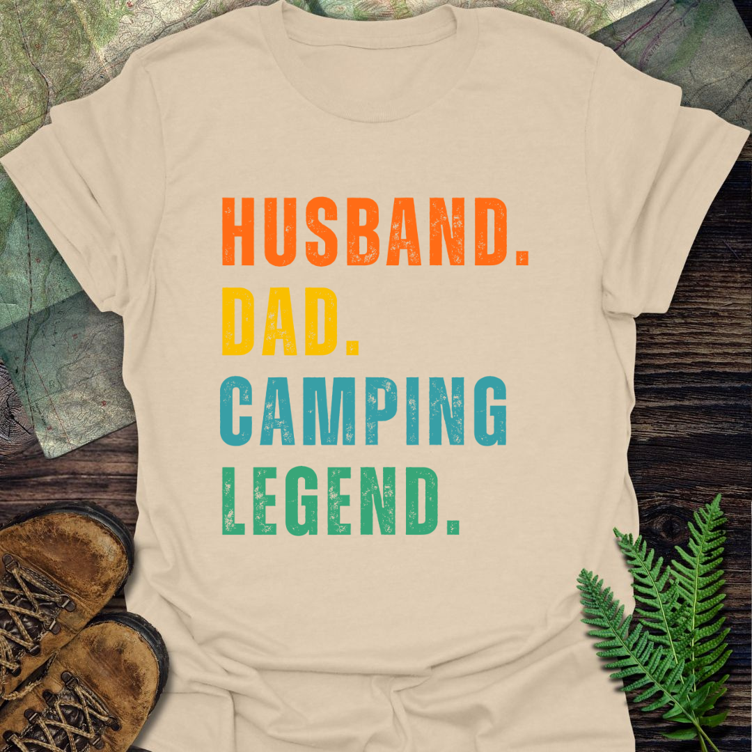 Husband. Dad. Camping Legend. T-Shirt