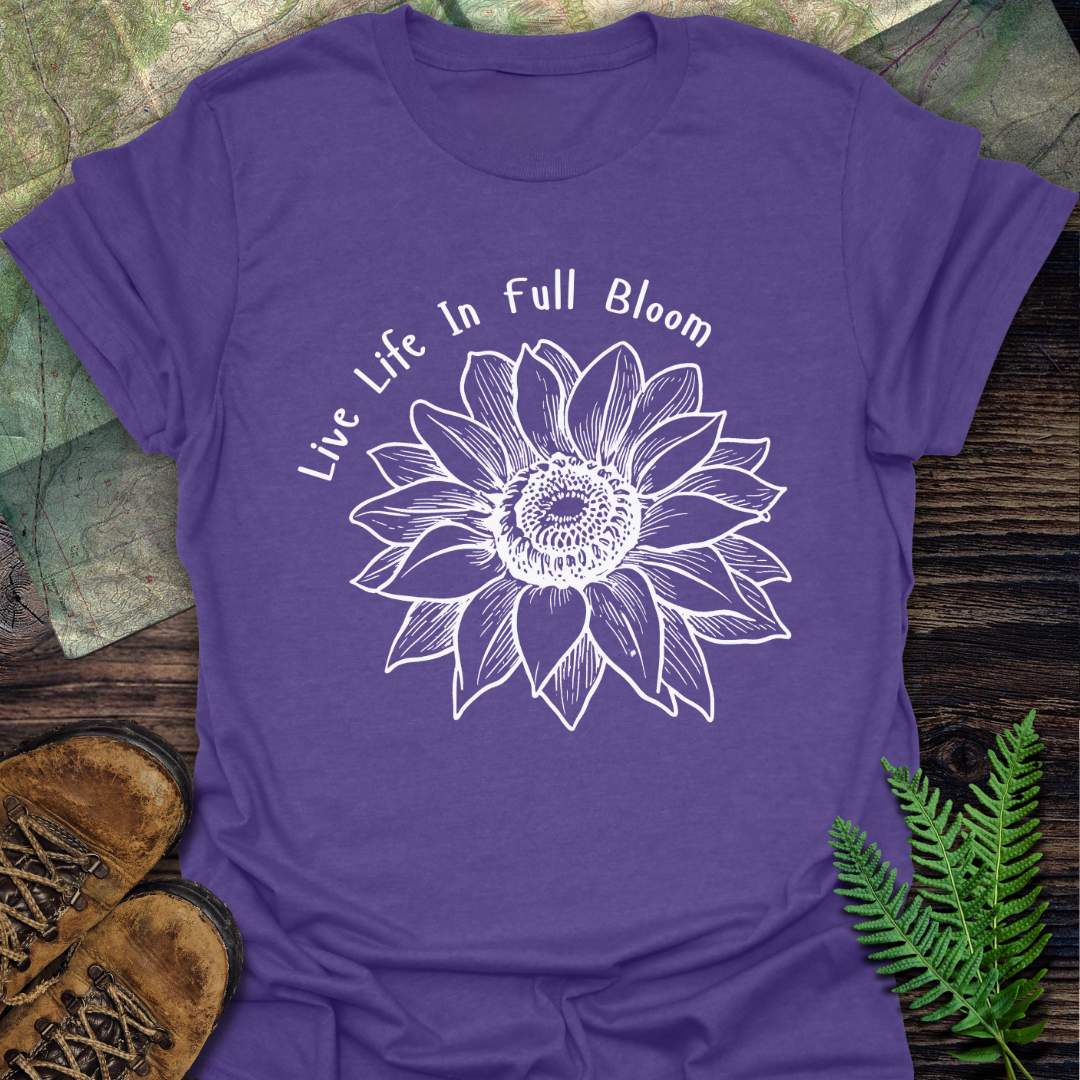 Live Life In Full Bloom Sunflower T-Shirt
