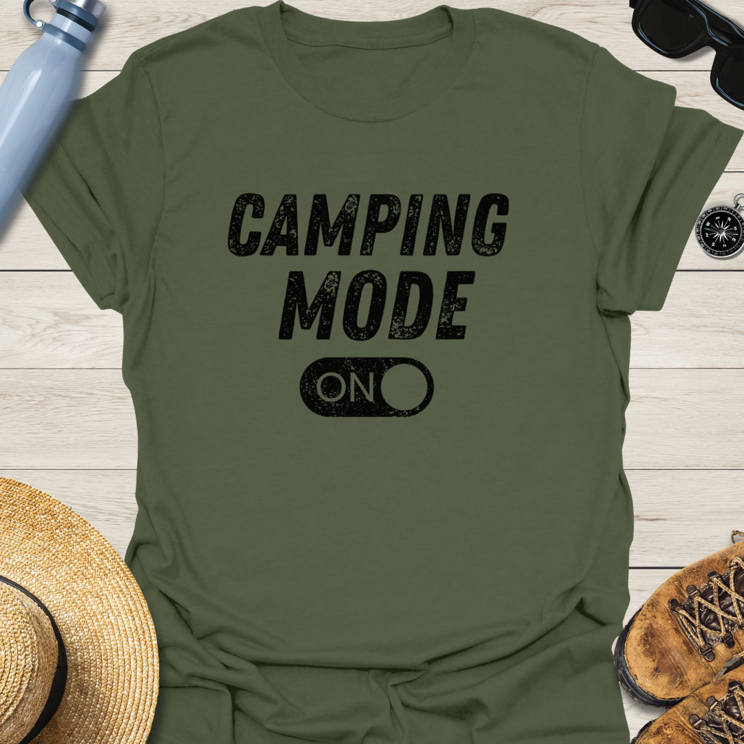 Camping Mode On T-Shirt