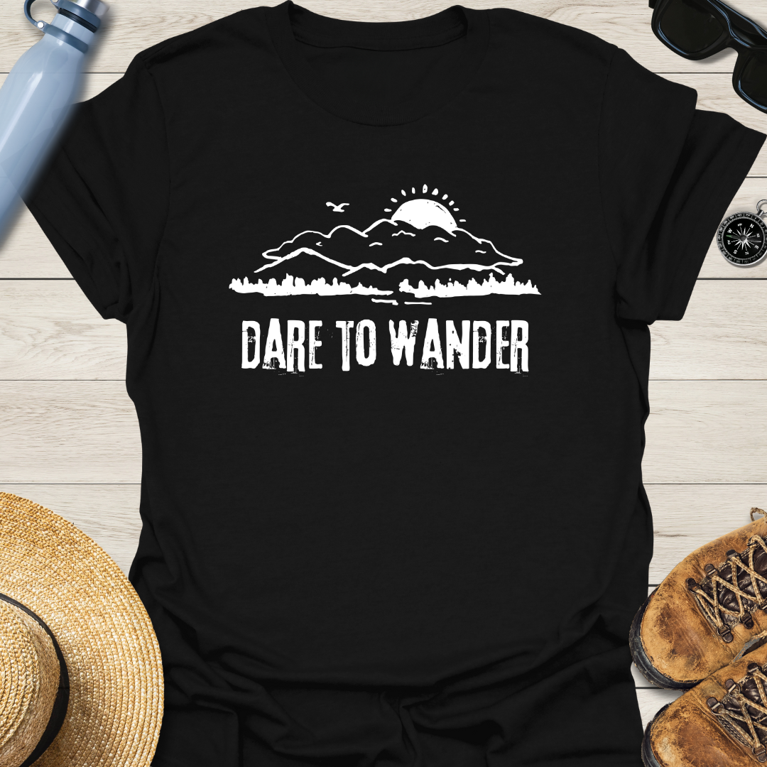 Dare To Wander T-Shirt