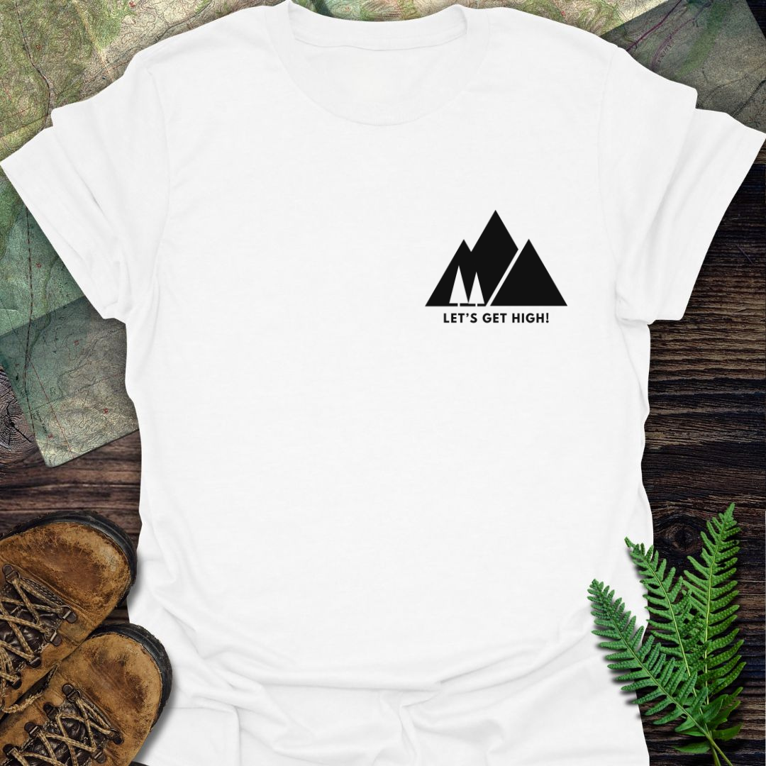 Let's Get High T-Shirt