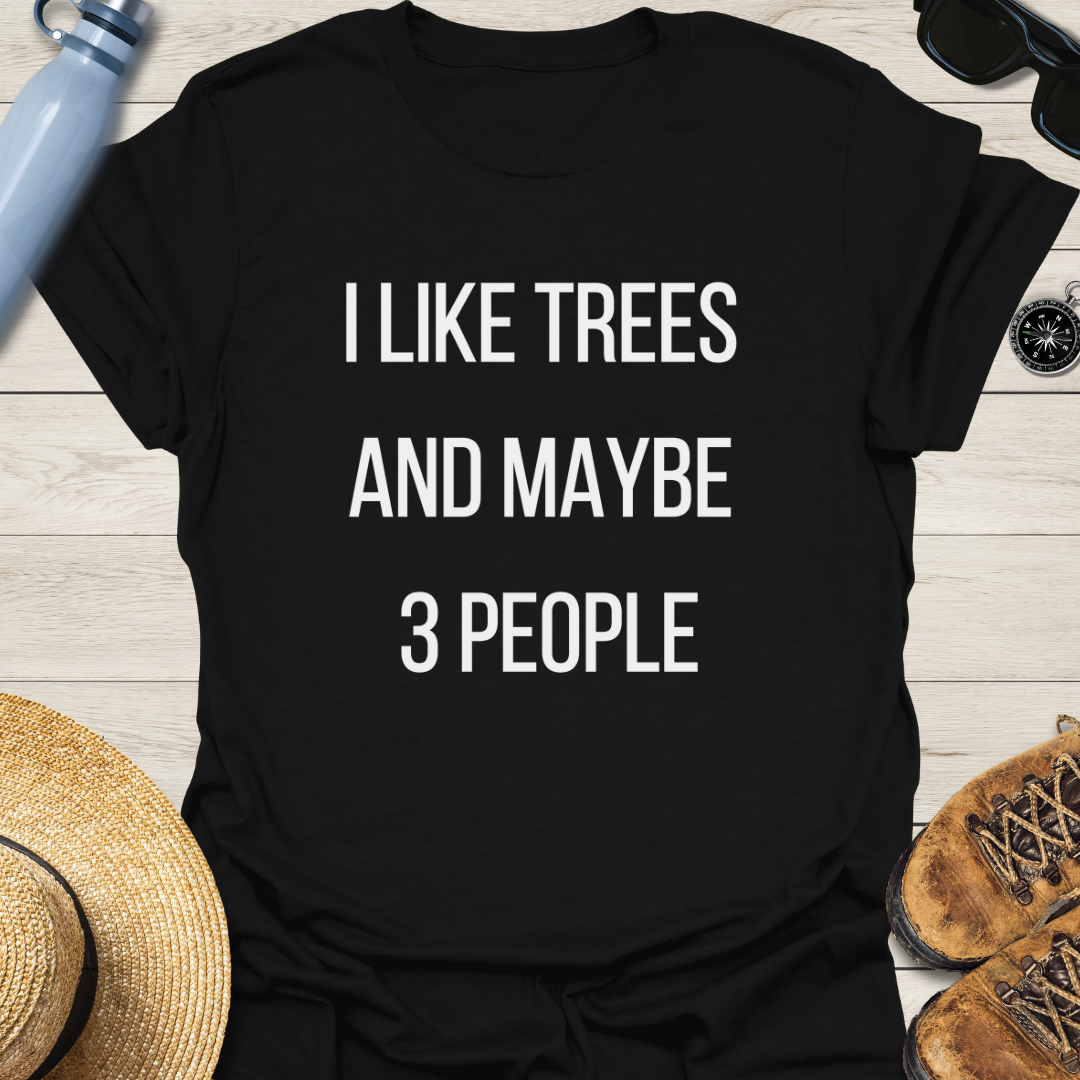 I Like Trees T-Shirt