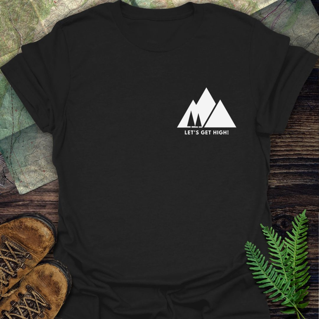 Let's Get High T-Shirt
