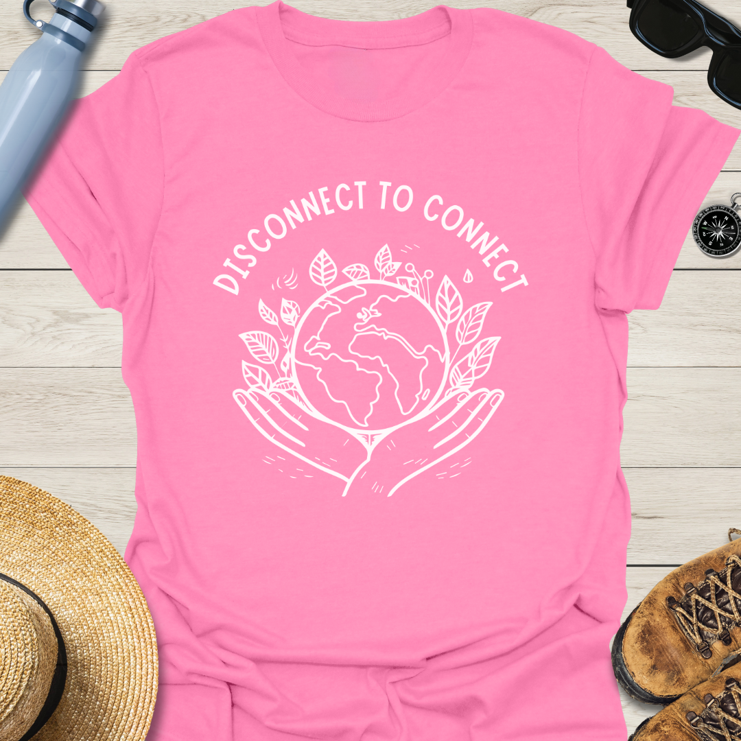 Disconnect To Connect Earth T-Shirt