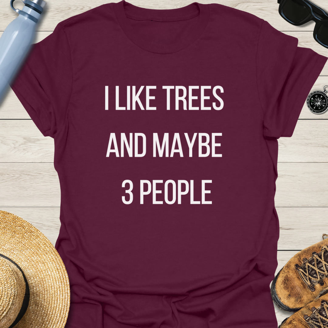 I Like Trees T-Shirt